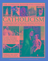 Complete Illustrated Guide to Catholicism Creighton-Jobe Reverend Ronald