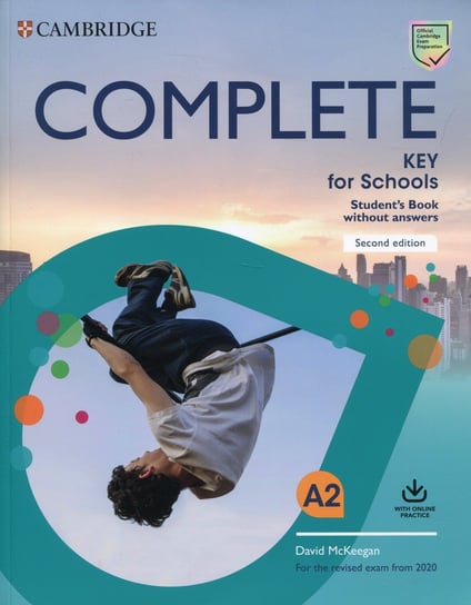 Complete. Key for Schools A2. Student's Book without answers Opracowanie zbiorowe