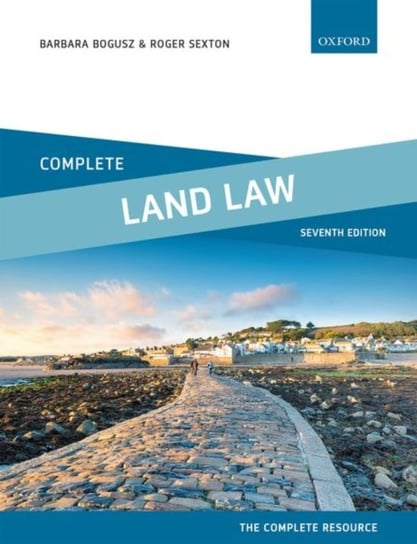 Complete Land Law: Text, Cases and Materials Opracowanie zbiorowe