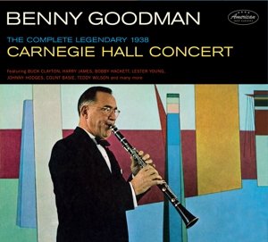 Complete Legendary 1938 Carnegy Hall Concert Goodman Benny