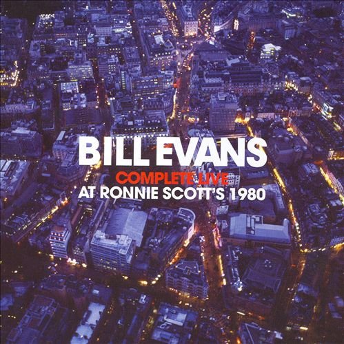 Complete Live At Ronnie Scott's 1980 Bill Evans Trio