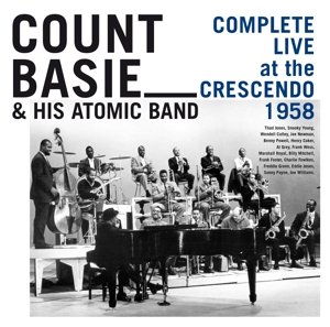 Complete Live At the Crescendo 1958 Basie Count