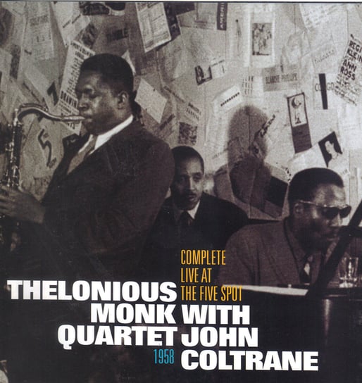 Complete Live At The Five Spot (Remastered) Monk Thelonious, Coltrane John