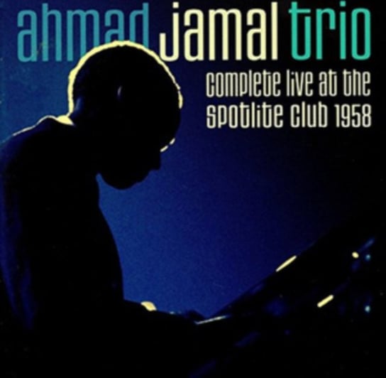 Complete Live at the Spotlite Club 1958 Jamal Ahmad