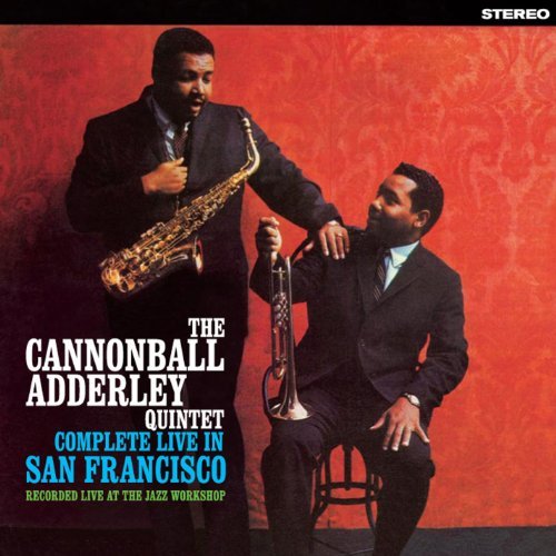 Complete Live In San Francisco Cannonball -Quintet- Adderley