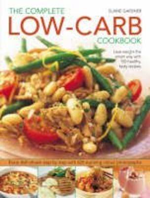 Complete Low-carb Cookbook Gardner Elaine