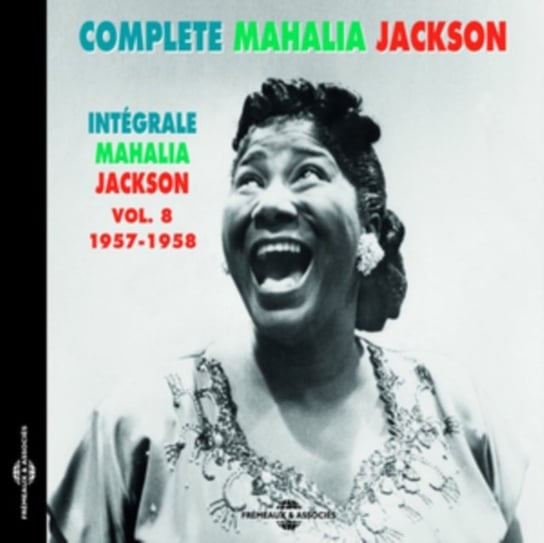 Complete Mahalia. Volume 8 Jackson Mahalia