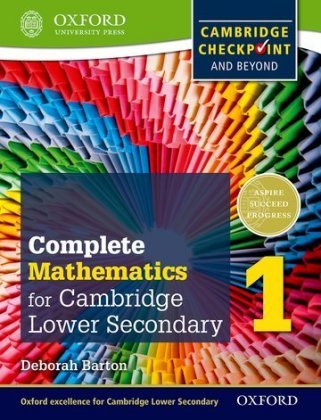 Complete Mathematics for Cambridge Lower Secondary 1 (First Edition) Barton Deborah