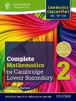 Complete Mathematics for Cambridge Secondary 1 Student Book 2: For Cambridge Checkpoint and Beyond Barton Deborah