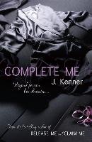Complete Me: Stark Series Book 3 Kenner Julie