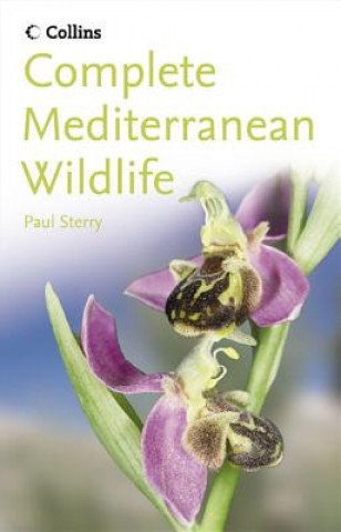 Complete Mediterranean Wildlife Sterry Paul