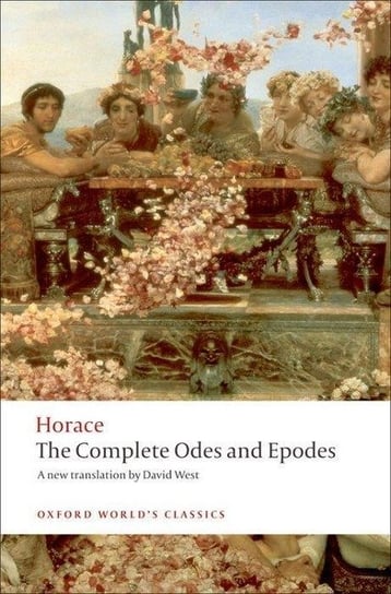 Complete Odes and Epodes Oxford World's Classics