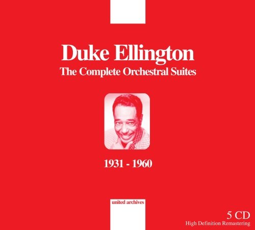 Complete Orchestral Suites Ellington Duke