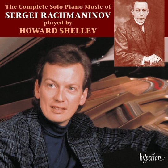 Complete Piano Music of Sergei Rachmaninoff Shelley Howard
