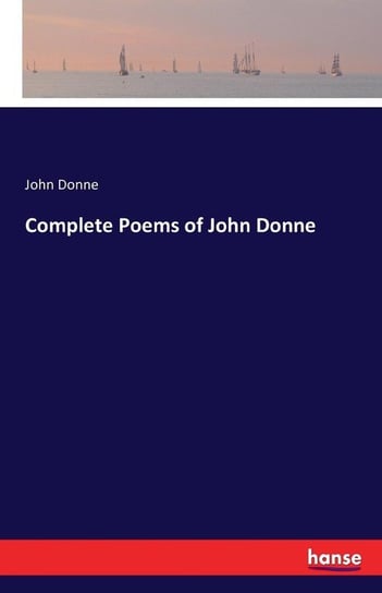 Complete Poems of John Donne Donne John