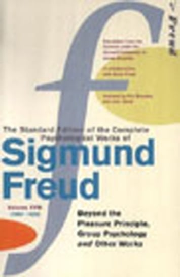Complete Psychological Works Of Sigmund Freud, The Vol 18 Freud Sigmund