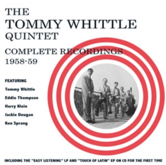 Complete Recordings The Tommy Whittle Quintet