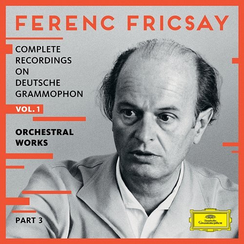 Complete Recordings On Deutsche Grammophon - Vol.1 - Orchestral Works Ferenc Fricsay