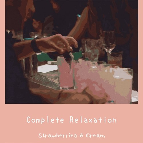 Complete Relaxation Strawberries & Cream