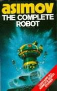 Complete Robot Asimov Isaac