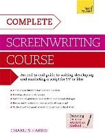 Complete Screenwriting Course Harris Charles