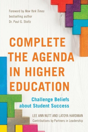 Complete the Agenda in Higher Education Nutt Lee Ann