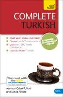 Complete Turkish Beginner to Intermediate Course: Learn to Read, Write, Speak and Understand a New Language Pollard Asuman Celen, Pollard David