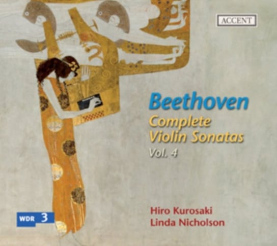 Complete Violin Sonatas. Volume 4: Violin Sonatas Op. 30 No. 1-3 Kurosaki Hiro, Nicholson Linda