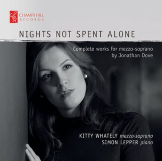 Complete Works For Mezzo-soprano By Jonathan Dove Champs Hill Records