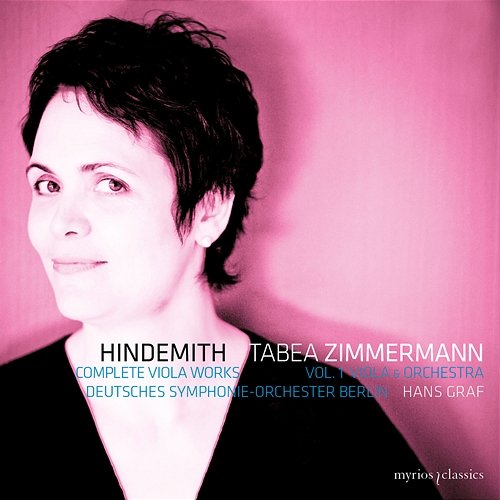 Complete Works for Viola Vol. 1 "Viola and Orchestra" Tabea Zimmermann, Deutsches Symphonie-Orchester Berlin, Hans Graf