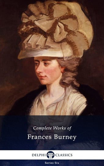 Complete Works of Frances Burney Burney Frances