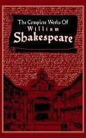 Complete Works of William Shakespeare Shakespeare William