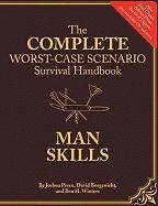 Complete Worst-case Scenario Survival Handbook Piven Joshua