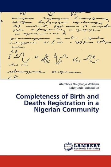 Completeness of Birth and Deaths Registration in a Nigerian Community Onigbanjo Williams Abimbola