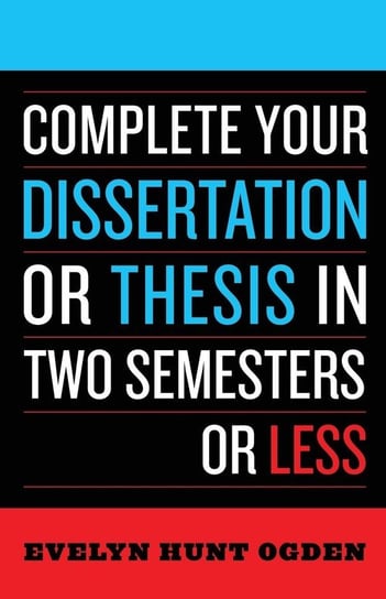 COMPLETING YOUR DISSERTATION          PB Ogden Evelyn Hunt