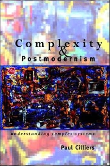 Complexity and Postmodernism Cilliers Paul