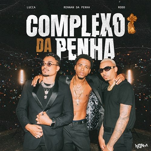 Complexo da Penha Hitzada, Rennan da Penha, Lucca feat. Rodd