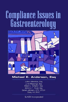 Compliance Issues in Gastroenterology Michael Anderson