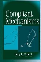 Compliant Mechanisms Howell Larry L., Howell