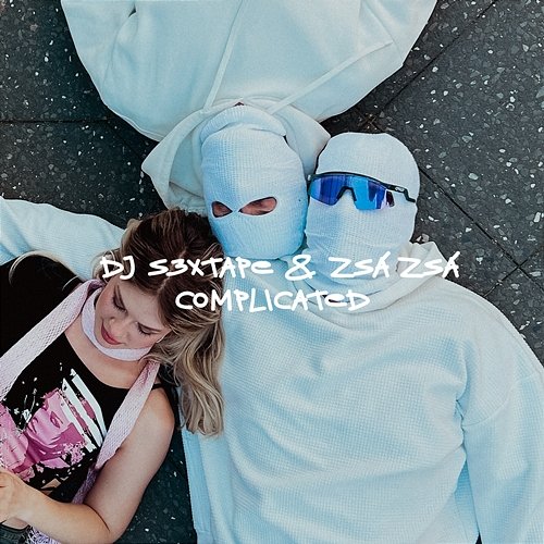 Complicated DJ s3xtape feat. Zsá Zsá
