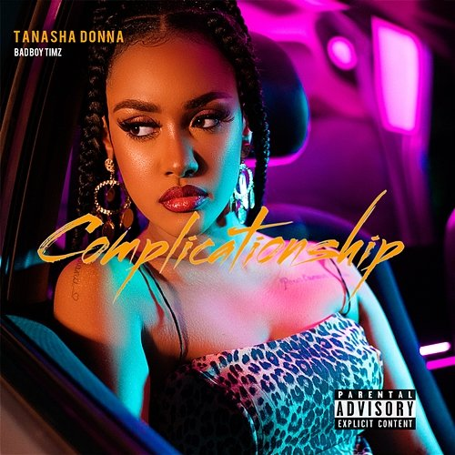 Complicationship Tanasha Donna feat. Badboy Timz