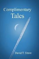 Complimentary Tales Straw David T.