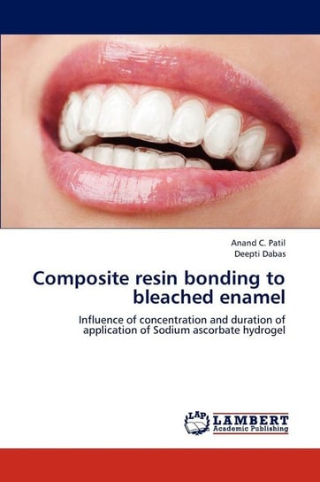 Composite Resin Bonding to Bleached Enamel Patil Anand C.