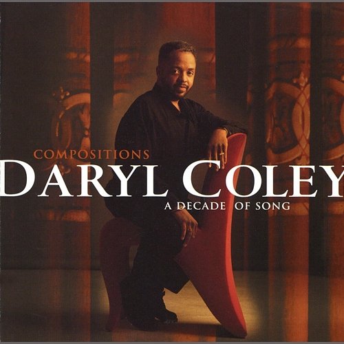 Compositions: A Decade Of Song Daryl Coley