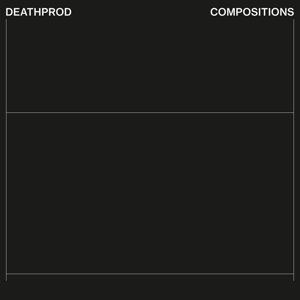 Compositions Deathprod