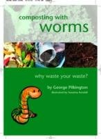 Composting with Worms Pilkington G.