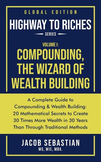 Compounding, The Wizard of Wealth Building Jacob Sebastian