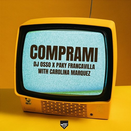 Comprami Paky Francavilla, DJ Osso, Carolina Marquez