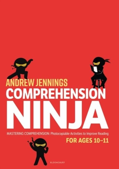 Comprehension Ninja for Ages 10-11: Non-Fiction: Comprehension worksheets for Year 6 Jennings Andrew