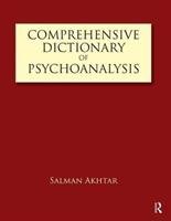 Comprehensive Dictionary of Psychoanalysis Akhtar Salman M.D.